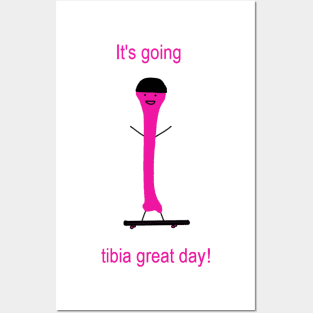 It's going tibia great day skater Posters and Art